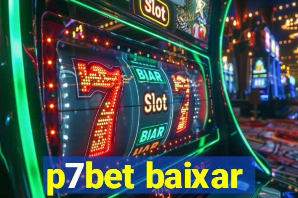 p7bet baixar